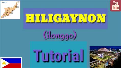 Learn Hiligaynon (Ilonggo) Language .